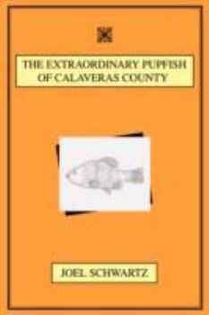 Paperback The Extraordinary Pupfish of Calaveras County Book