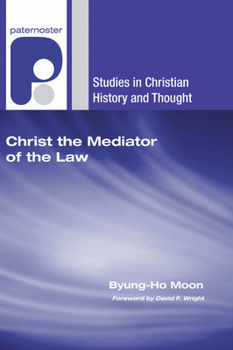 Hardcover Christ the Mediator of the Law Book