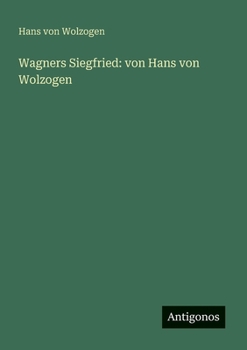 Paperback Wagners Siegfried: von Hans von Wolzogen [German] Book