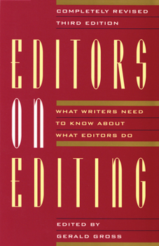 Paperback Editors on Editing: What Writers Need to Know about What Editors Do Book