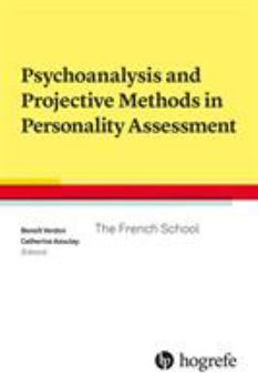 Paperback Psychoanalysis and Projective Methods in Personality Assessment: The French School Book