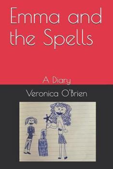 Paperback Emma and the Spells: A Diary Book