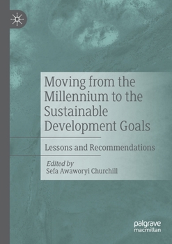 Paperback Moving from the Millennium to the Sustainable Development Goals: Lessons and Recommendations Book