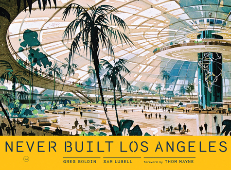 Hardcover Never Built Los Angeles Book