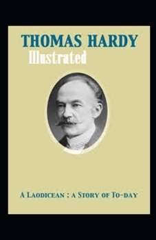 Paperback A Laodicean: a Story of To-day Illustrated Book