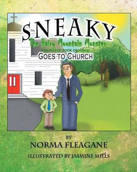 Paperback Sneaky The Hairy Mountain Monster Goes To Church Book