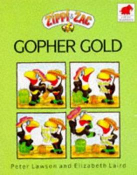 Paperback Zippi and Zac: Gopher Gold Book