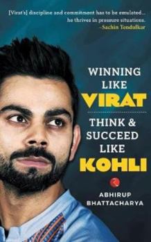 Paperback Winning Like Virat: Think & Succeed Like Kohli Book