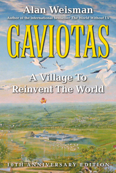 Paperback Gaviotas: A Village to Reinvent the World, 2nd Edition Book