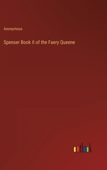 Hardcover Spenser Book II of the Faery Queene Book