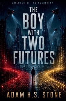 Paperback The Boy With Two Futures Book