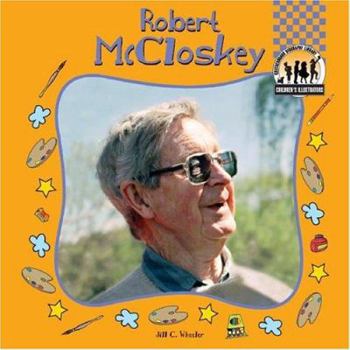 Robert Mccloskey (Checkerboard Biography Library Children's Illustrators) - Book  of the Children's Illustrators