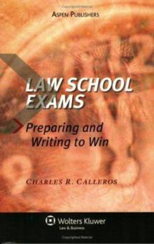 Paperback Law School Exams: Preparing and Writing to Win Book
