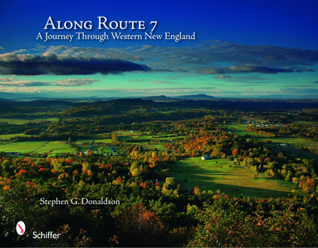 Hardcover Along Route 7: A Journey Through Western New England Book