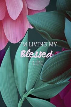 Paperback I'm Living My BLESSED Life Book
