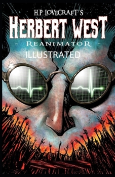 Herbert West: Reanimator Illustrated