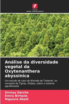 Análise da diversidade vegetal da Oxytenanthera abyssinica (Portuguese Edition)