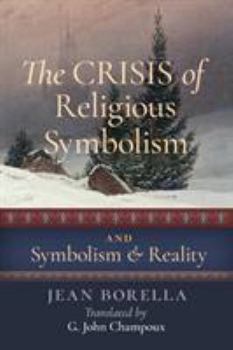 Paperback The Crisis of Religious Symbolism & Symbolism and Reality Book