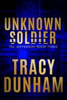 Paperback Unknown Soldier: 3rd Tal Jefferson mystery Book