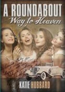 Paperback A Roundabout Way to Heaven Book