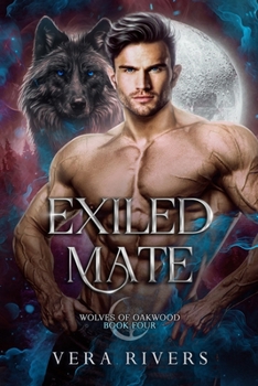 Exiled Mate (Wolves of Oakwood)
