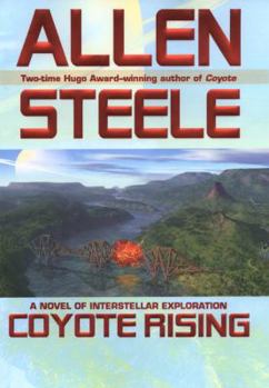 Hardcover Coyote Rising: A Novel of Interstellar Revolution Book