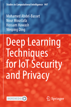 Paperback Deep Learning Techniques for Iot Security and Privacy Book