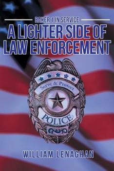 Paperback Baker 1 in Service: A Lighter Side of Law Enforcement Book