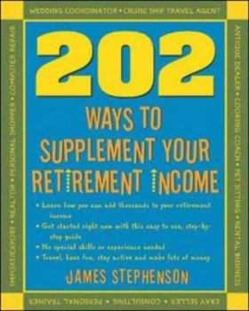 Paperback 202 Ways to Supplement Your Retirement Income Book