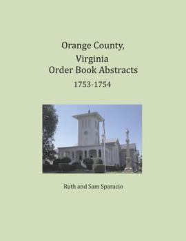 Paperback Orange County, Virginia Order Book Abstracts 1753-1754 Book