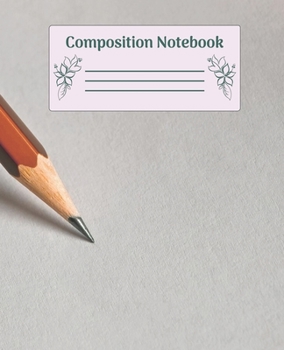 Paperback Composition Notebook: Wide Ruled Notebooks Paper - Composition Notebook (Diary, Journal) 7.5x9.25in 110 Pages Wide Ruled Notebooks Paper Book