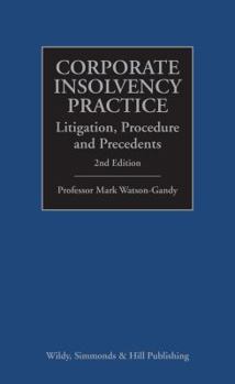 Hardcover Corporate Insolvency Practice: Litigation, Procedure and Precedents Book