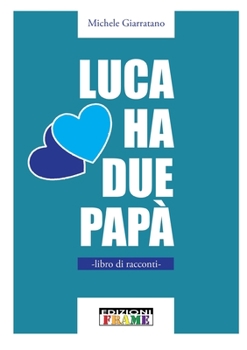 Paperback Luca ha due papà [Italian] Book