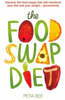 Paperback The Food Swap Diet: The No-Nonsense Way to Shed Pounds Book