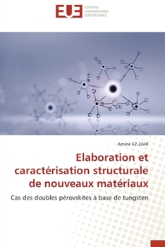 Paperback Elaboration et caractérisation structurale de nouveaux matériaux [French] Book