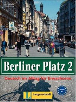 Paperback Berliner Platz 2: Deutsch in Alltag fur Erwachsene, Niveau A2 (German Edition) [German] Book