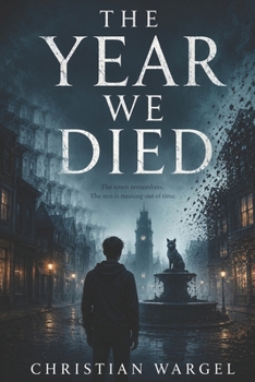 The Year We Died: A Haunting Young Adult Mystery of Memory, Loss, and Letting Go