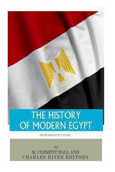 Paperback The History of Modern Egypt: From Napoleon to Now Book