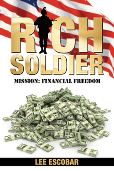 Paperback Rich Soldier: Mission: Financial Freedom Book