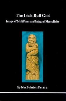 Paperback The Irish Bull God: Image of Multiform and Integral Masculinity Book