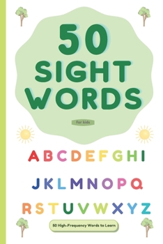 Paperback 50 Sight Words: 50 High-Frequency Words to Learn Book