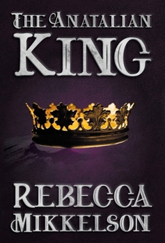 Hardcover The Anatalian King Book