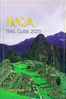 Paperback Inca Trail Guide 2025 Book