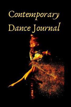 Paperback Contemporary Dance Journa: Routines, Notes, & Goals Book