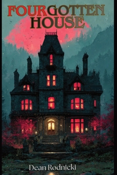 FOURgotten House