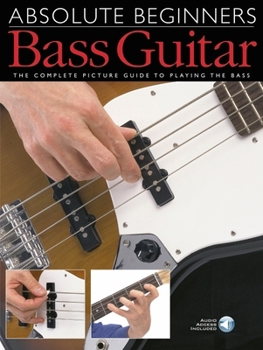 Paperback Bass Guitar: The Complete Picture Guide to Playing the Bass Book