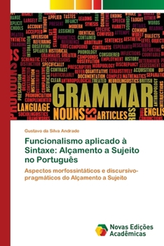 Paperback Funcionalismo aplicado à Sintaxe: Alçamento a Sujeito no Português [Portuguese] Book