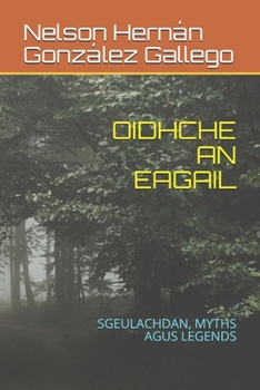 An oíche eagla: Scéalta, miotais agus finscéalta (Irish Edition)
