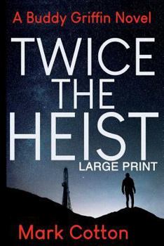 Paperback Twice the Heist [LARGE PRINT] Book