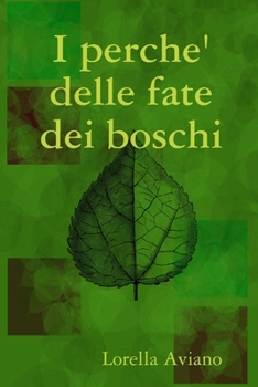 Paperback I perche' delle fate dei boschi [Italian] Book